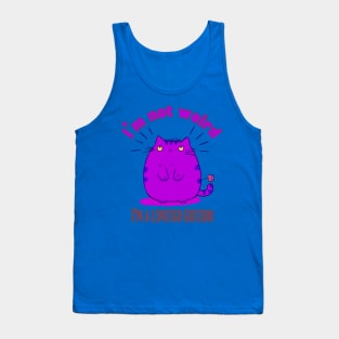 I'm not weird, I'm a limited edition cat Tank Top